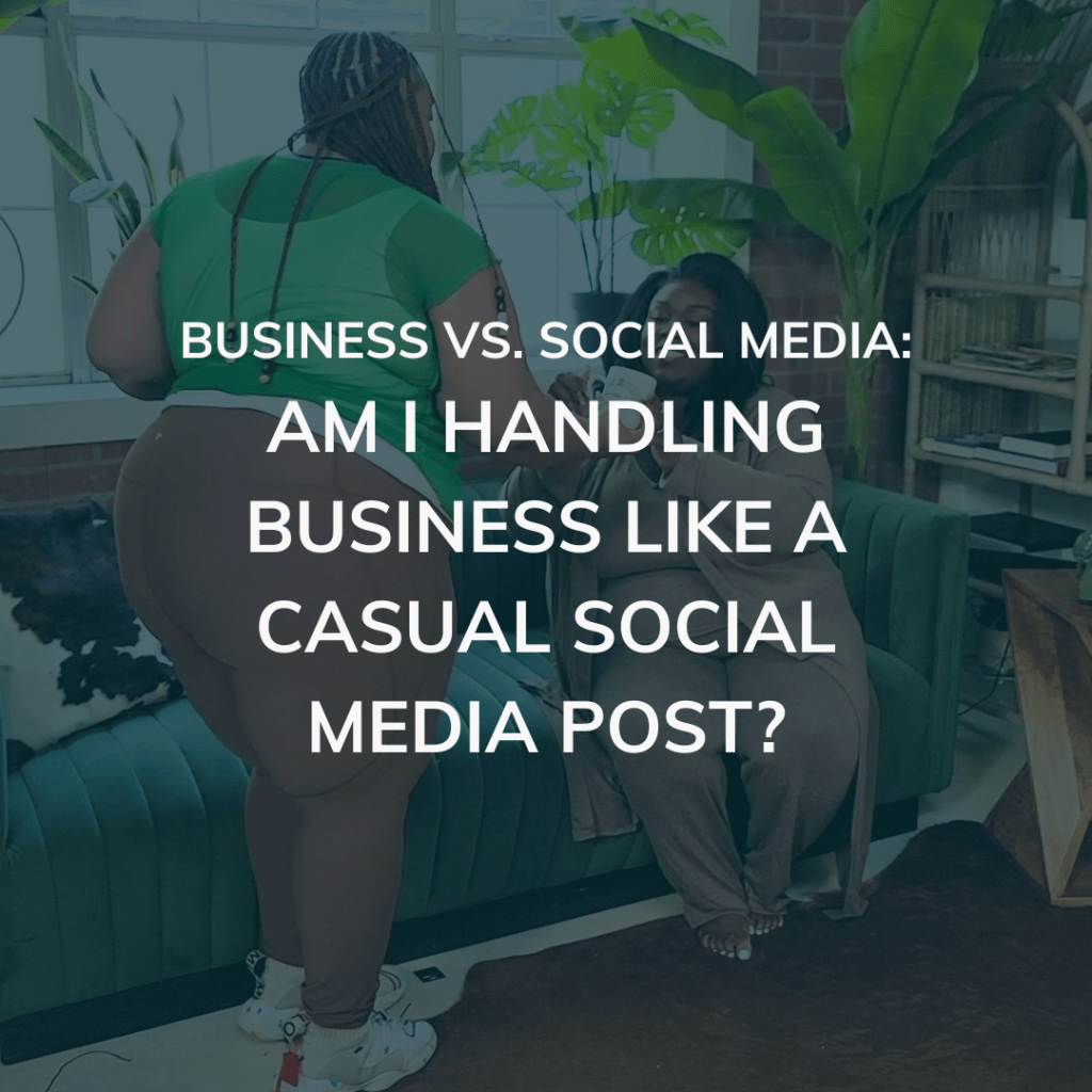 Am I treating business like&nbsp;Instagram?
